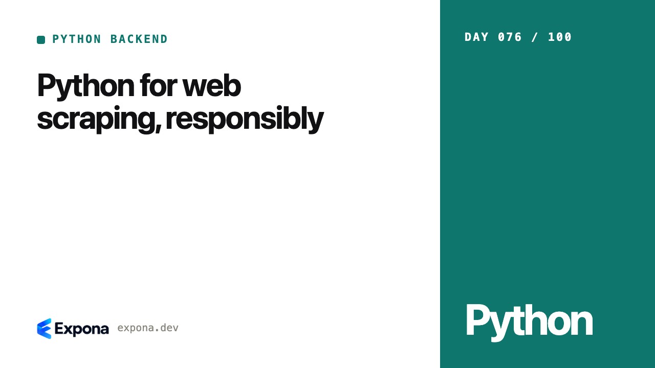 Python for web scraping, responsibly: a practical guide