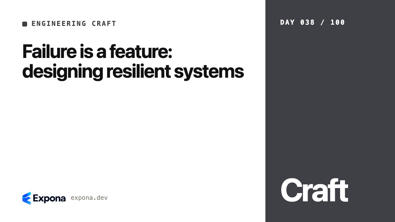 Failure is a feature: designing resilient systems explained