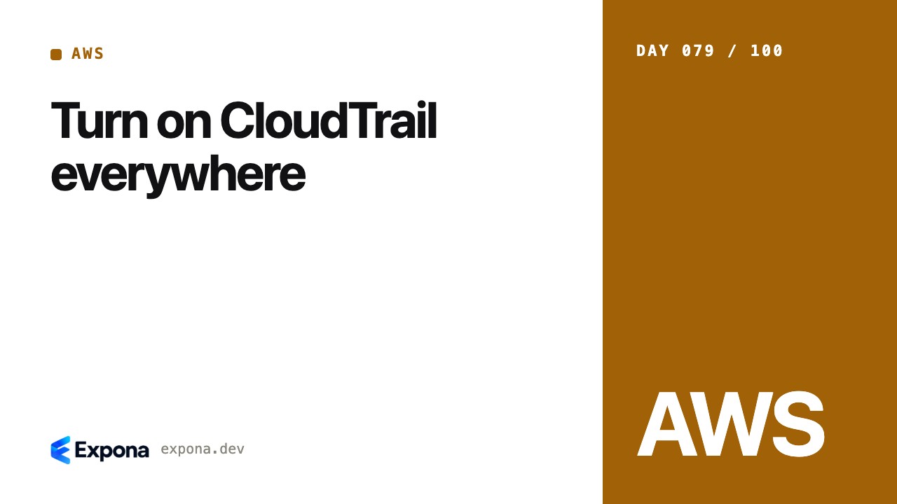 Turn on CloudTrail everywhere: a AWS guide for developers