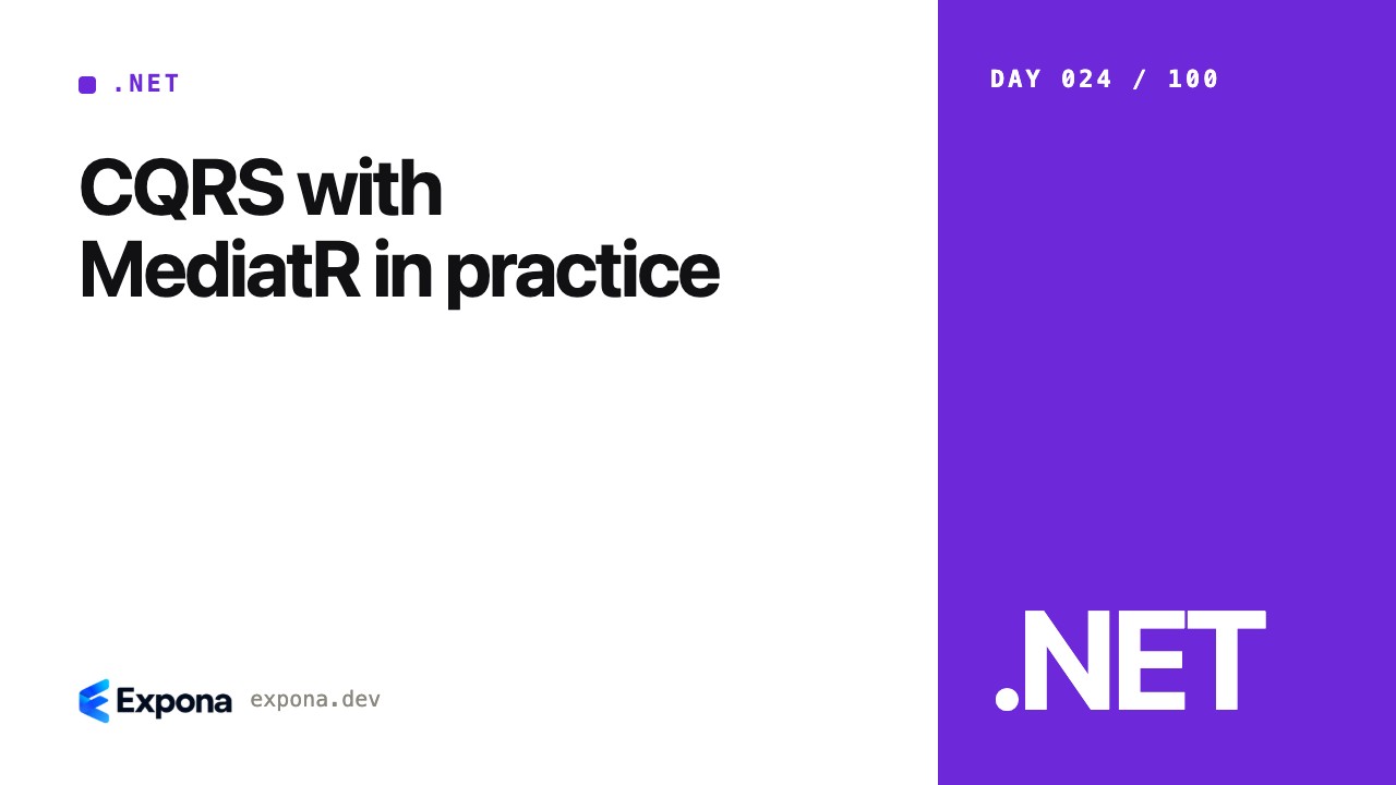 CQRS with MediatR in practice: best practices explained