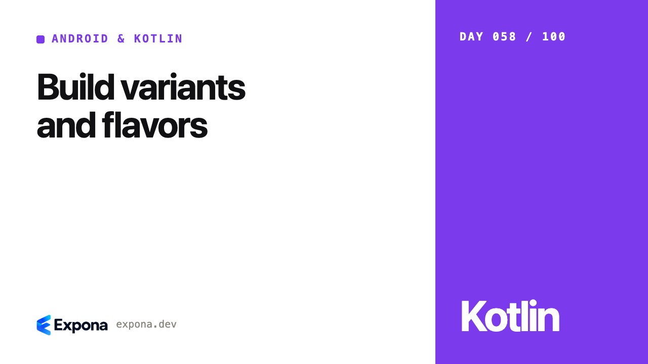 Build variants and flavors: patterns, pitfalls and fixes
