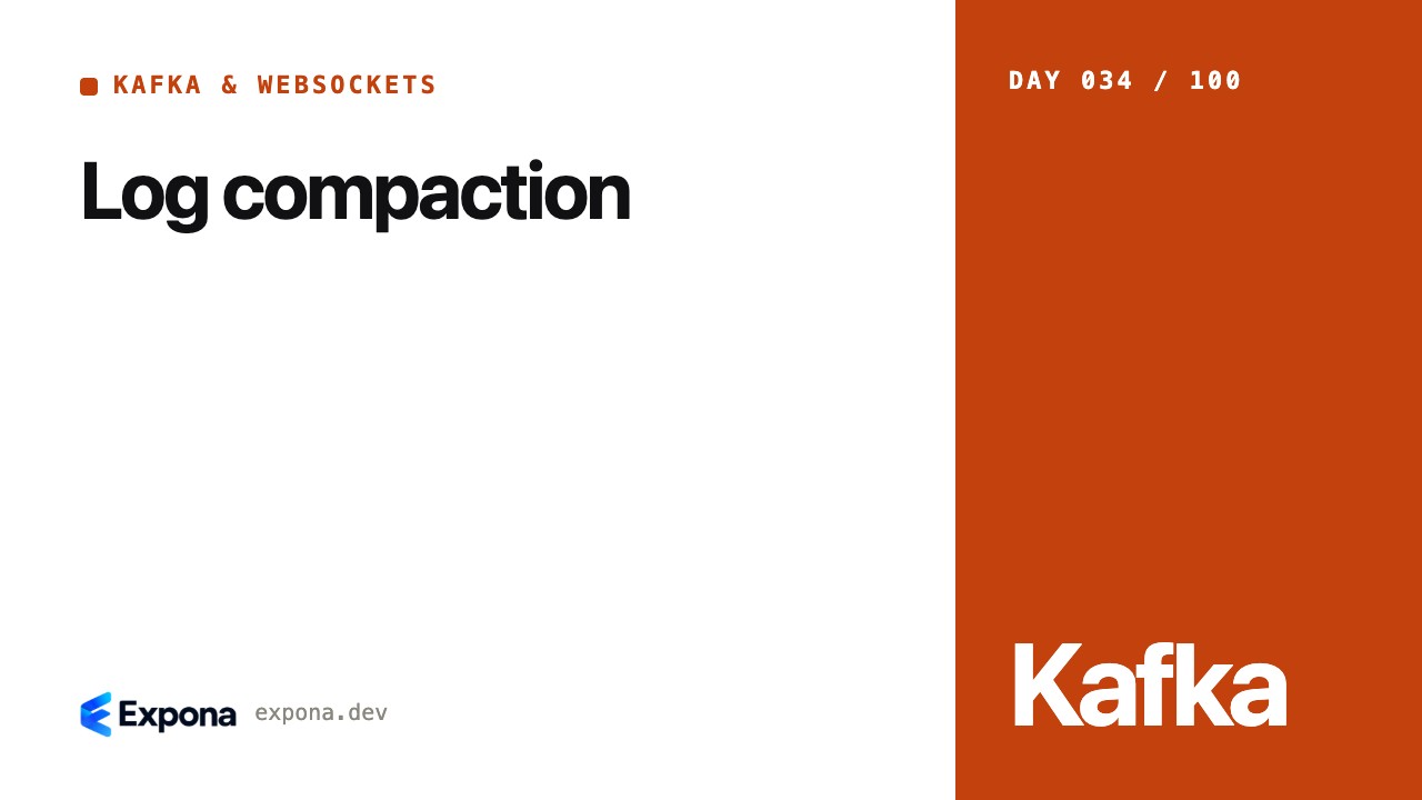 Log compaction: a Kafka & WebSockets guide for developers