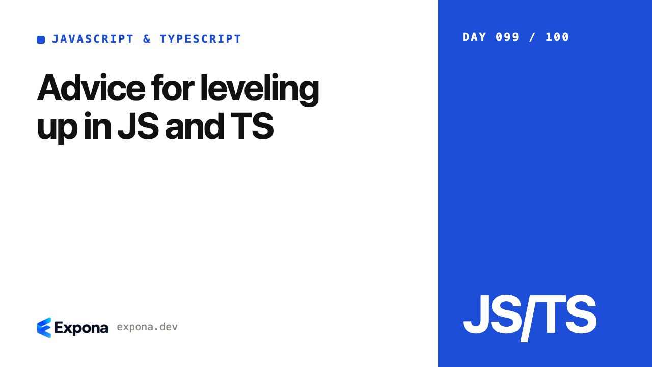 Advice for leveling up in JS and TS: a step-by-step guide