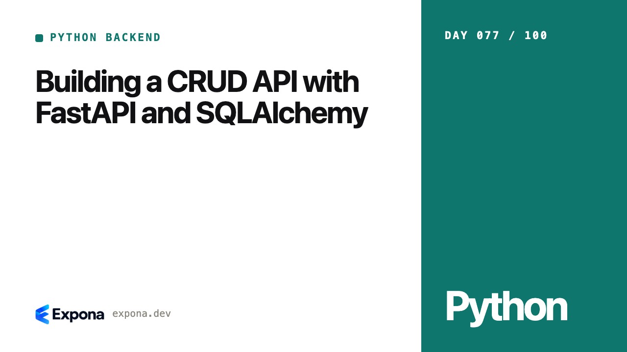 Building a CRUD API with FastAPI and SQLAlchemy explained