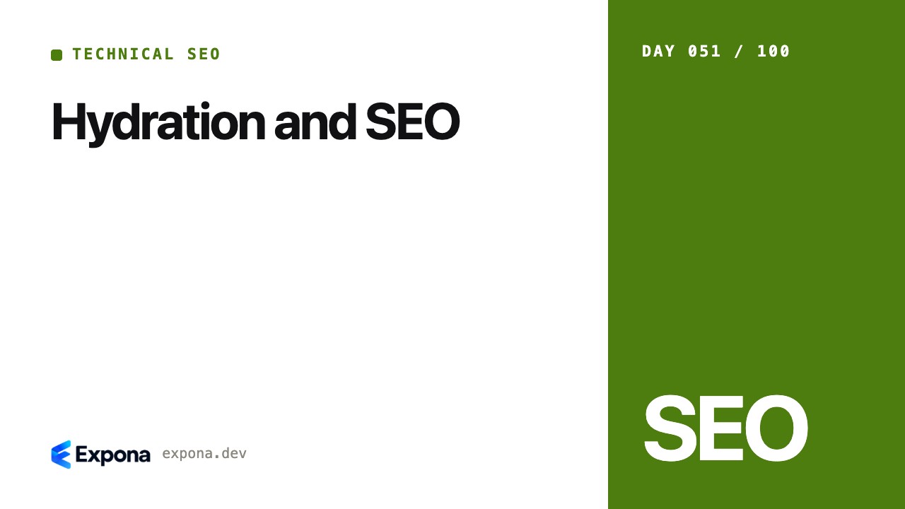 Hydration and SEO: Technical SEO lessons from production