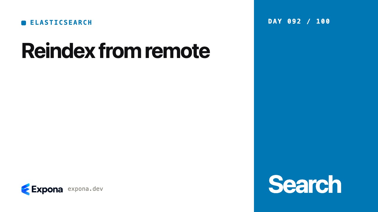 Reindex from remote in Elasticsearch & Search Engineering