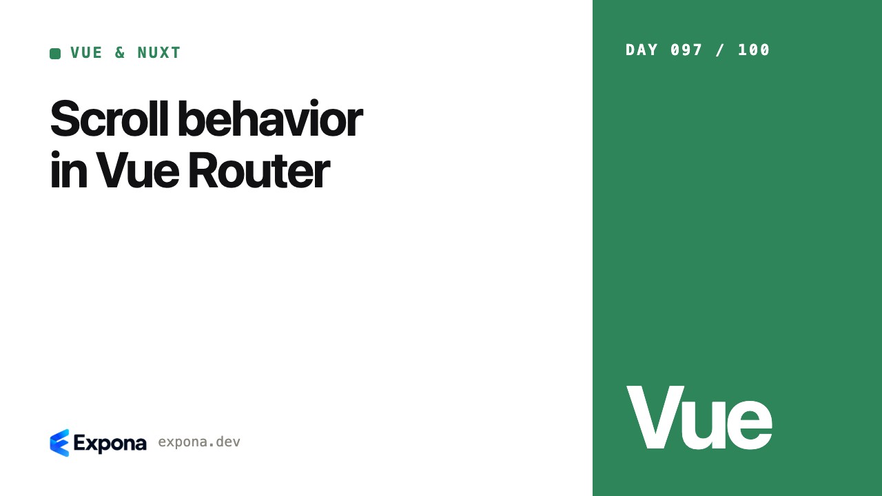 Scroll behavior in Vue Router for Vue & Nuxt developers