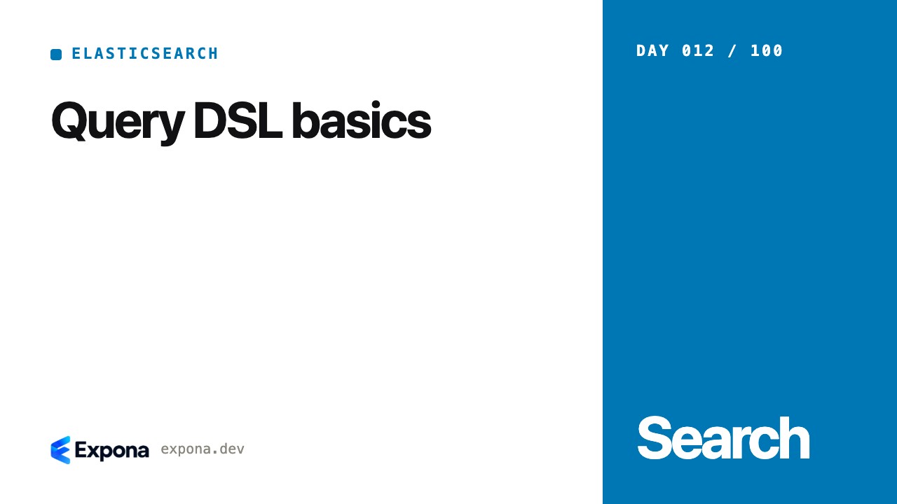 Query DSL basics: Elasticsearch best practices explained