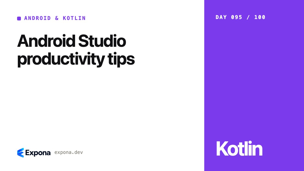 Android Studio productivity tips: lessons from production