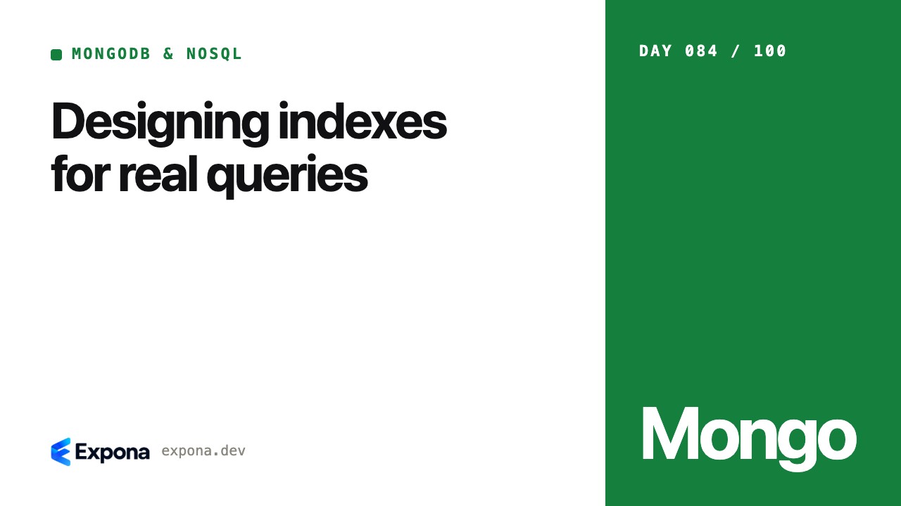 Designing indexes for real queries: a step-by-step guide