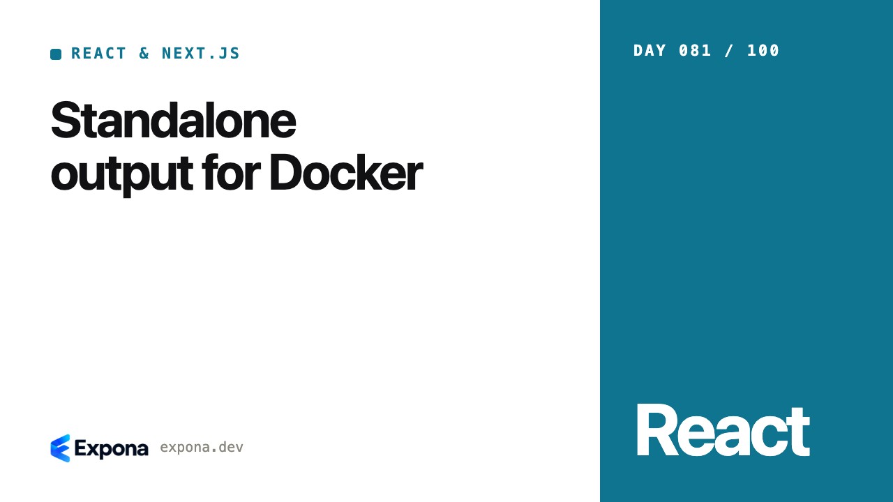 Standalone output for Docker: what developers should know