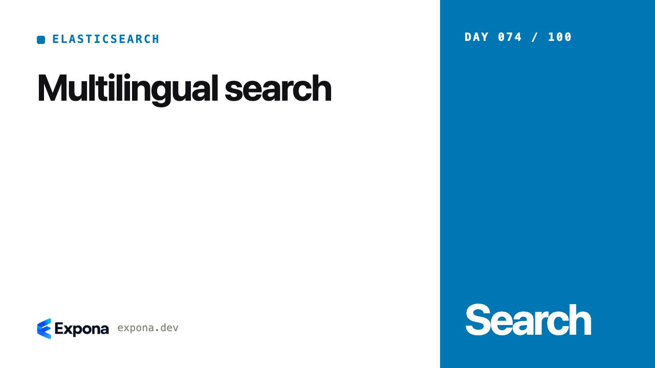Multilingual search in Elasticsearch & Search Engineering