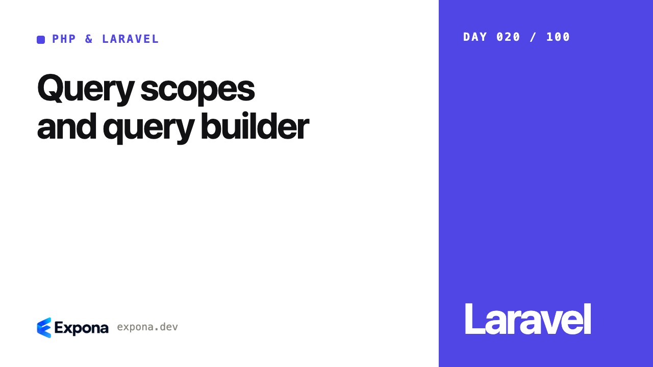 Query scopes and query builder: best practices explained