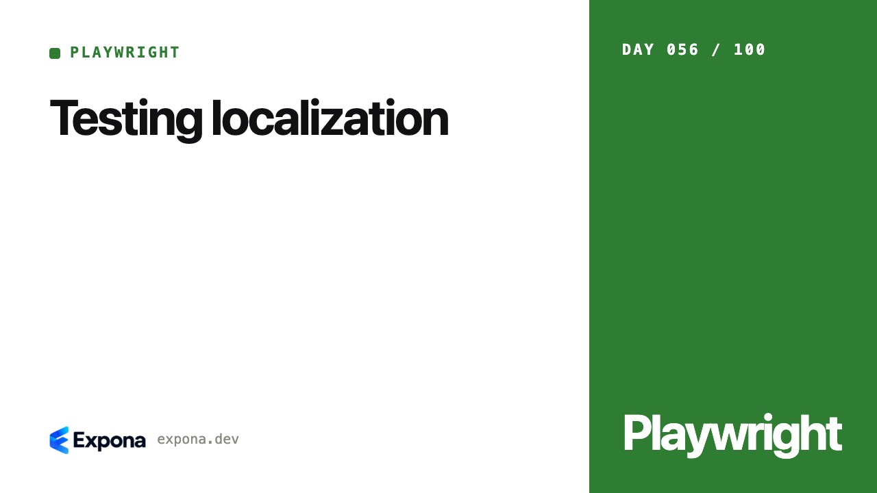 Testing localization: Playwright lessons from production