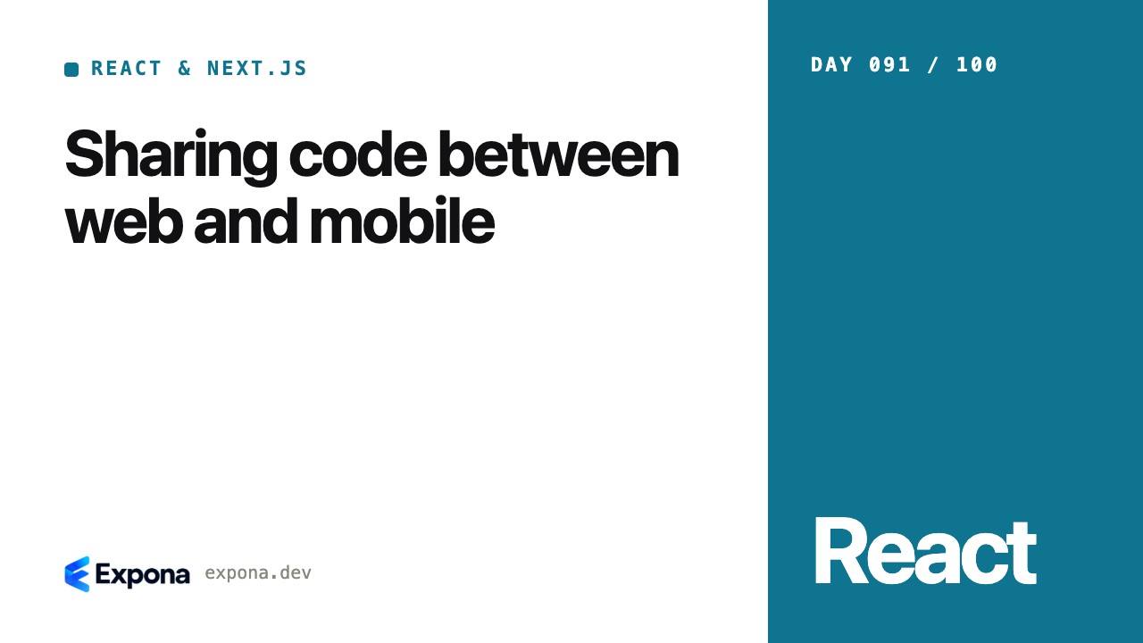 Sharing code between web and mobile: a step-by-step guide