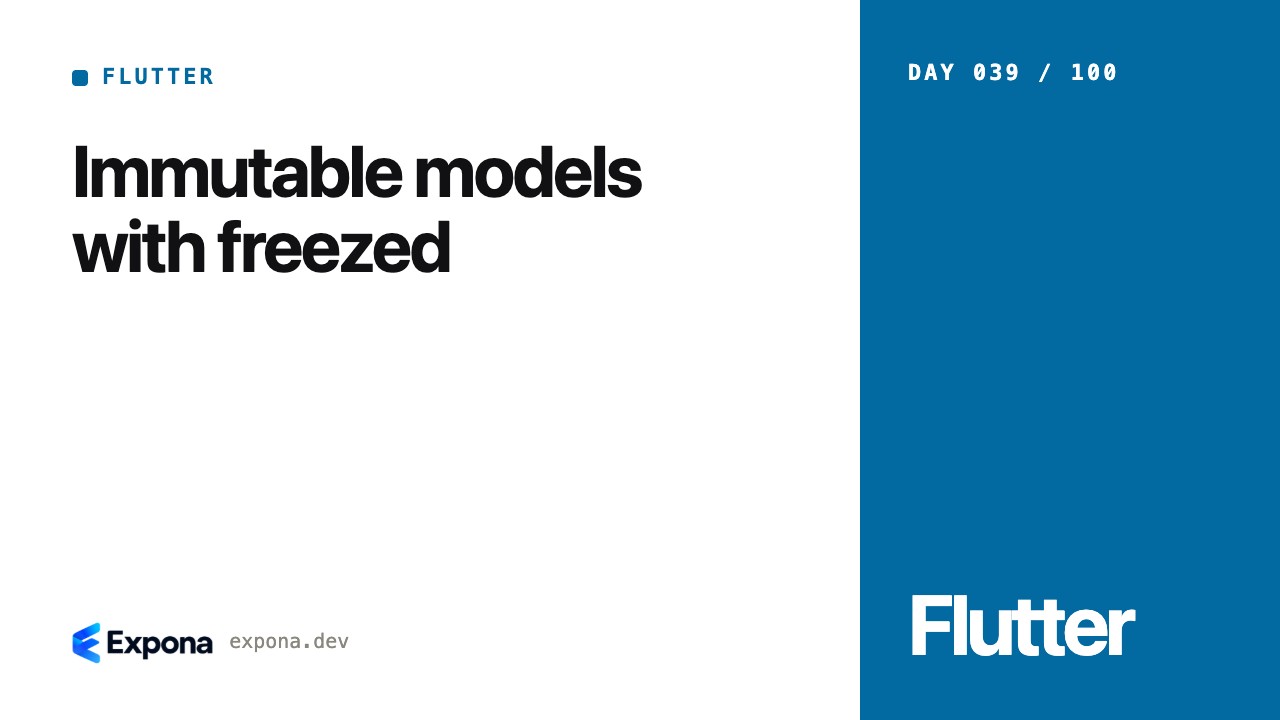 Immutable models with freezed: a practical Flutter guide
