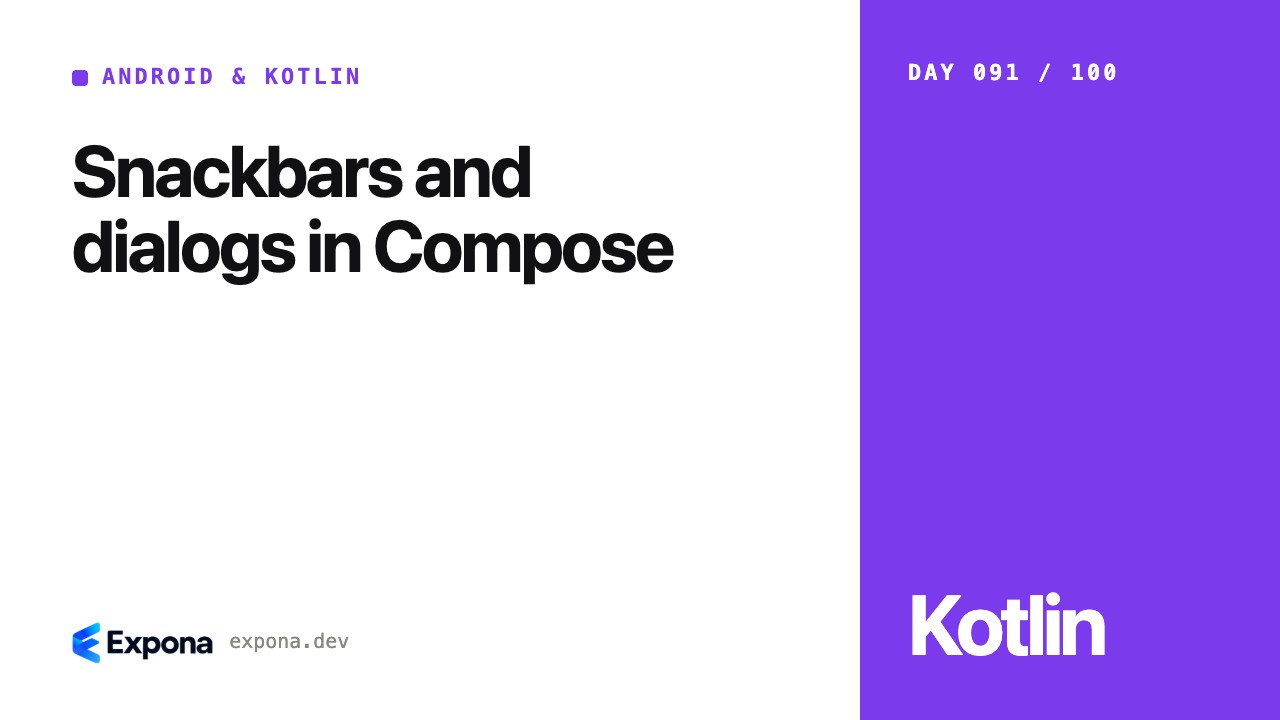 Snackbars and dialogs in Compose: lessons from production