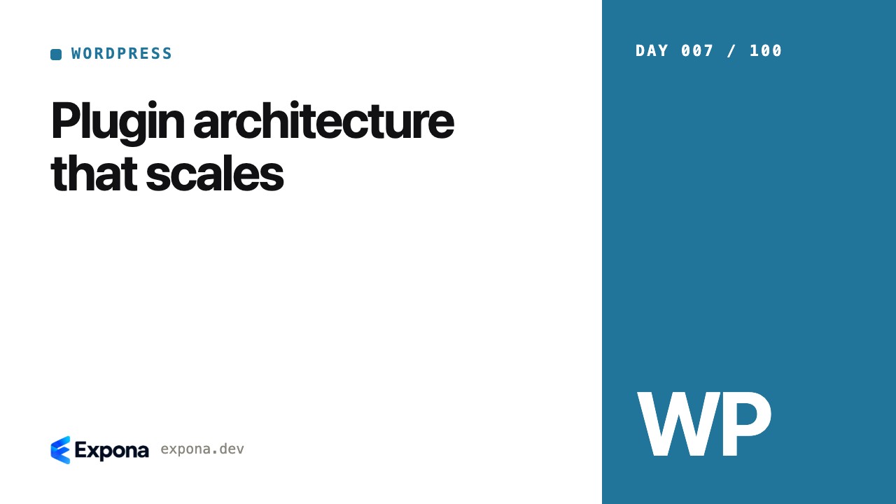 Plugin architecture that scales for WordPress developers