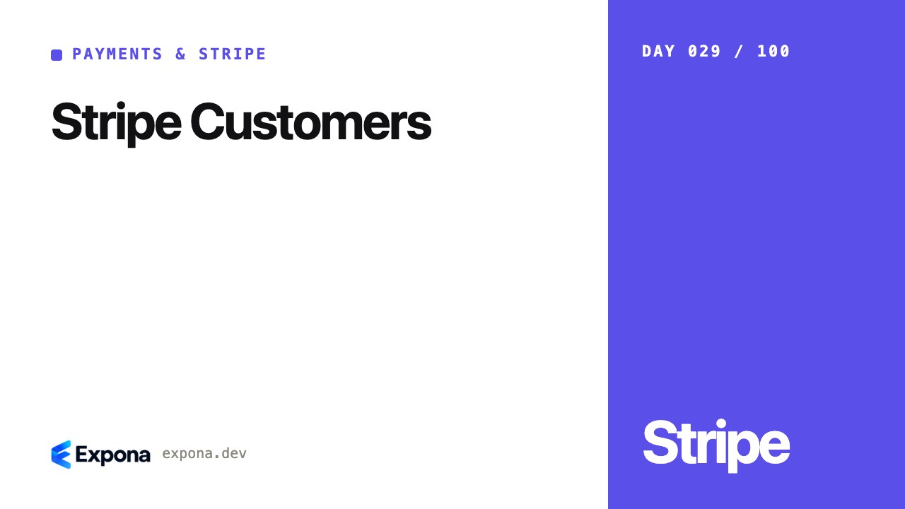Stripe Customers: a Payments & Stripe guide for developers