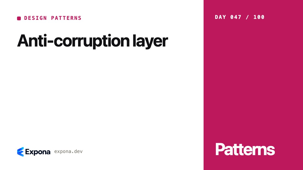 Anti-corruption layer: a practical Design Patterns guide
