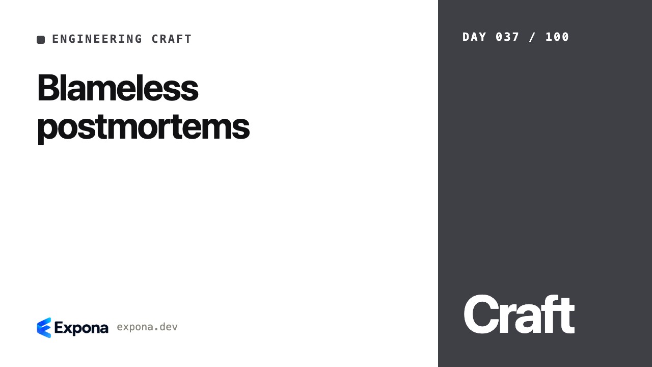 Blameless postmortems: a practical guide for developers