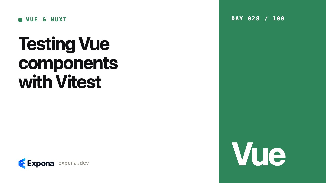 Testing Vue components with Vitest: a step-by-step guide