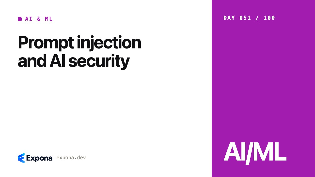 Prompt injection and AI security for AI & ML developers