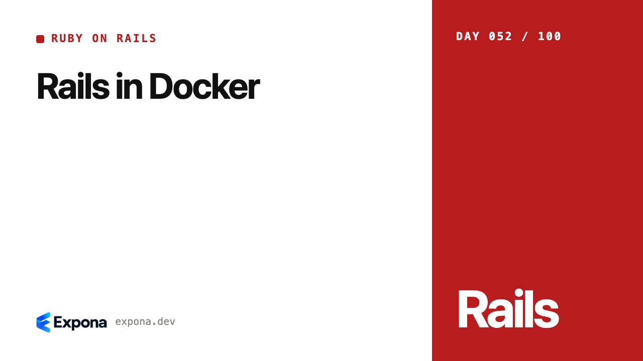 Rails in Docker: Ruby on Rails best practices explained