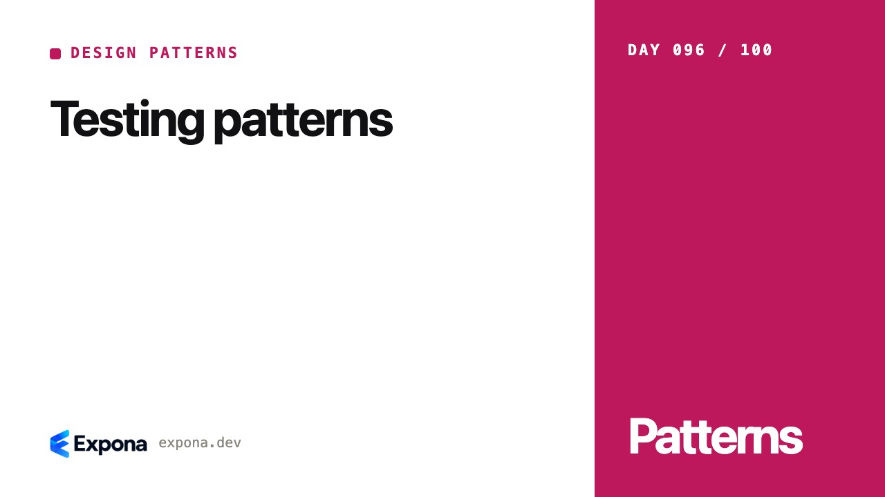 Testing patterns: a Design Patterns guide for developers
