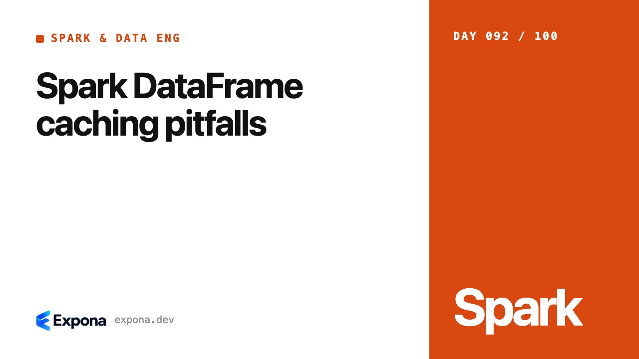 Spark DataFrame caching pitfalls: lessons from production