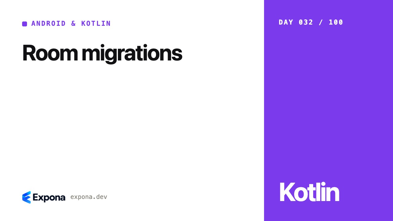 Room migrations: a Android & Kotlin guide for developers