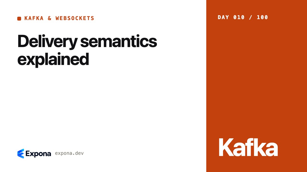 Delivery semantics explained: what developers should know