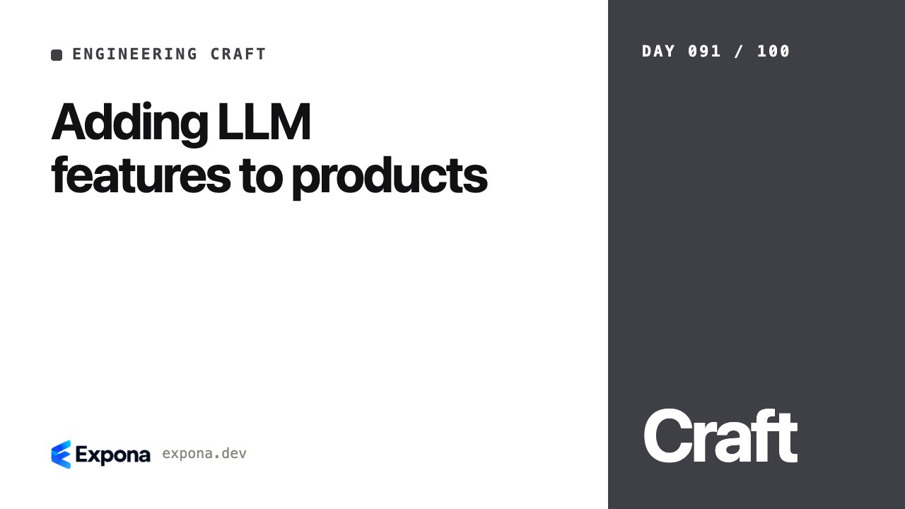 Adding LLM features to products: lessons from production