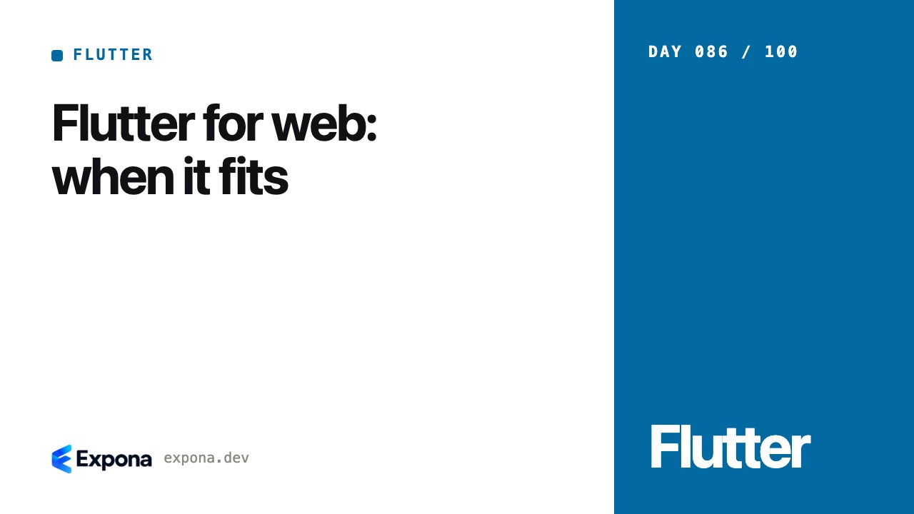Flutter for web: when it fits — best practices explained