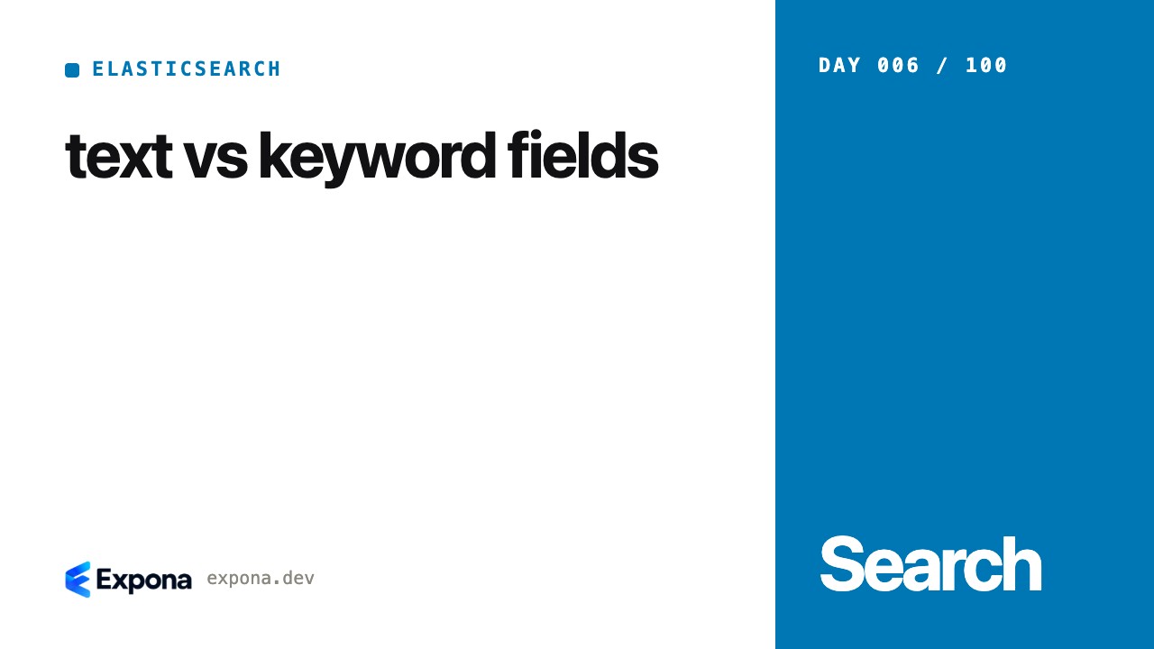 text vs keyword fields: a practical guide for developers