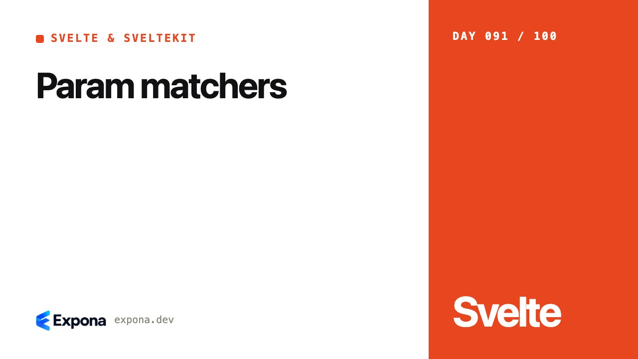 Param matchers: a Svelte & SvelteKit guide for developers