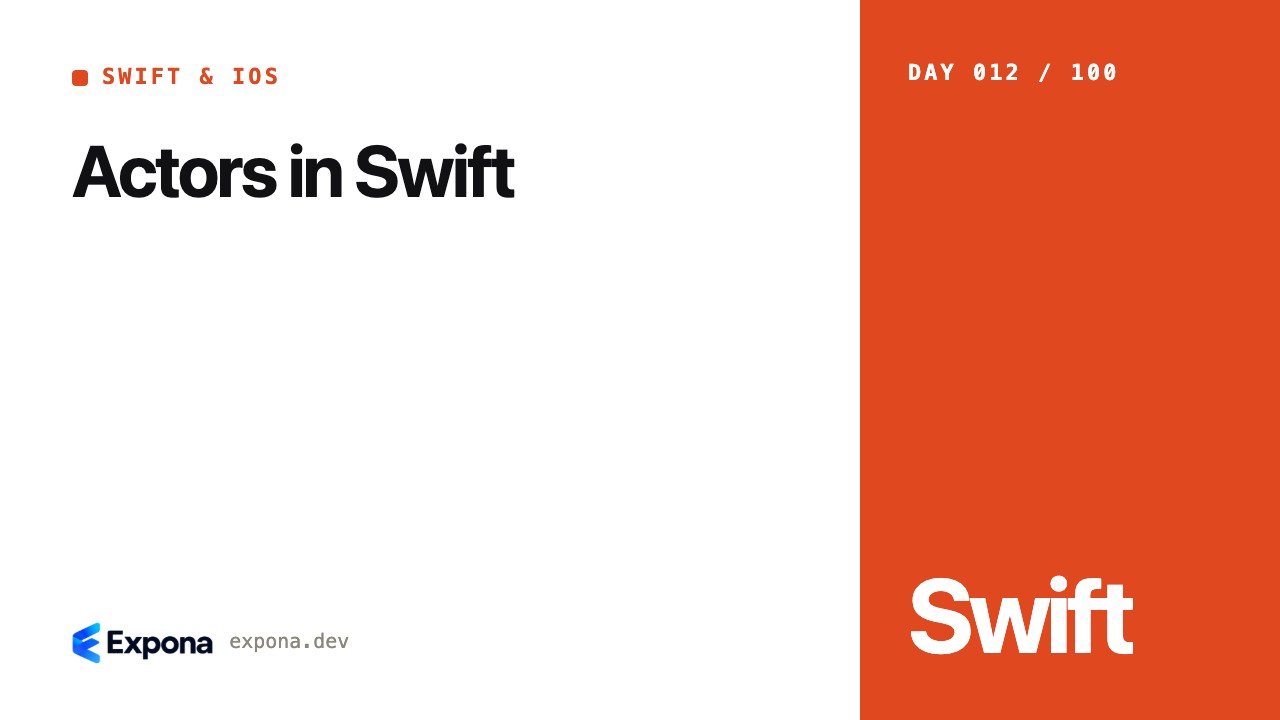 Actors in Swift: Swift & iOS best practices explained