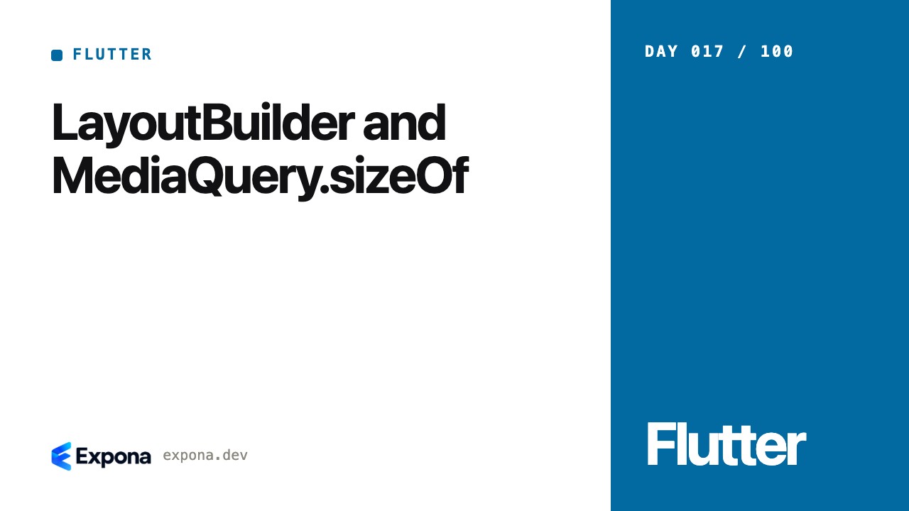 LayoutBuilder and MediaQuery.sizeOf: a step-by-step guide