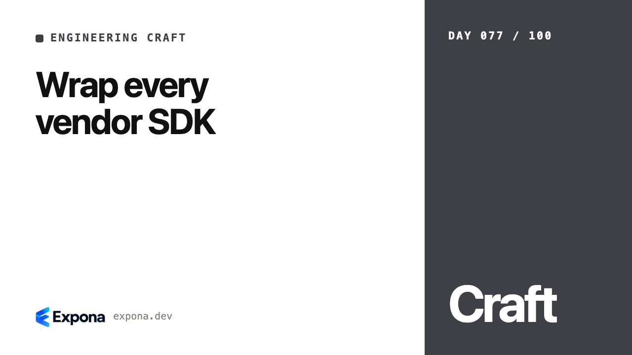 Wrap every vendor SDK: a practical guide for developers