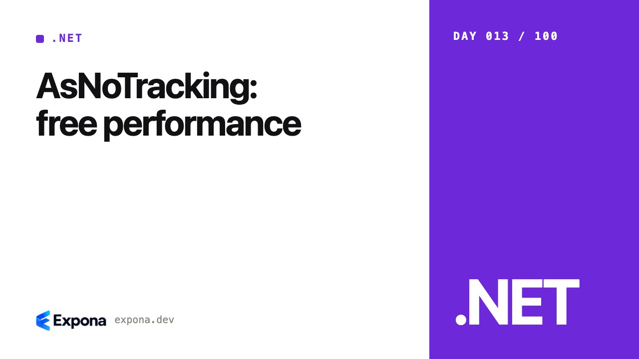 AsNoTracking: free performance — lessons from production