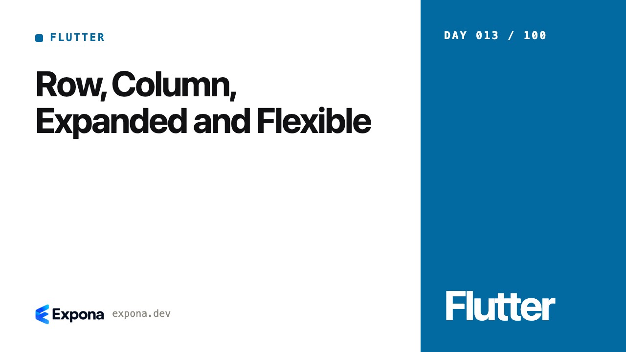 Row, Column, Expanded and Flexible: a step-by-step guide