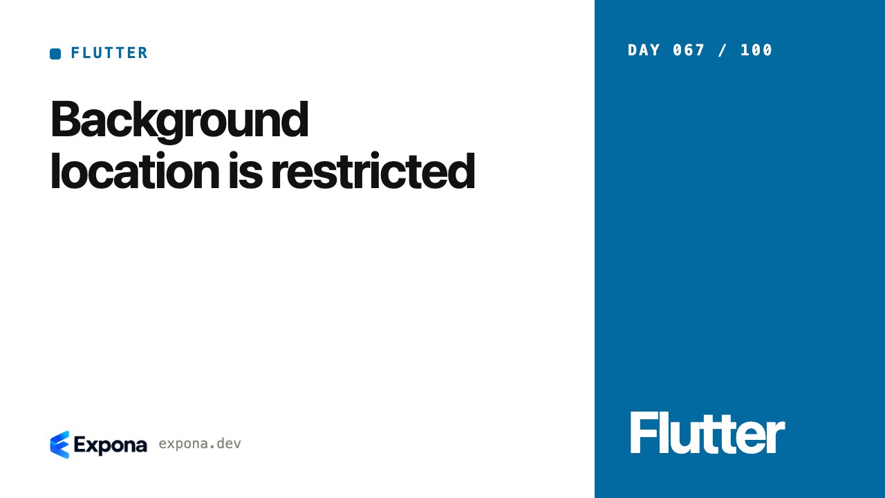 Background location is restricted for Flutter developers