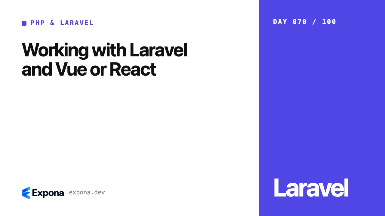 Working with Laravel and Vue or React: a practical guide