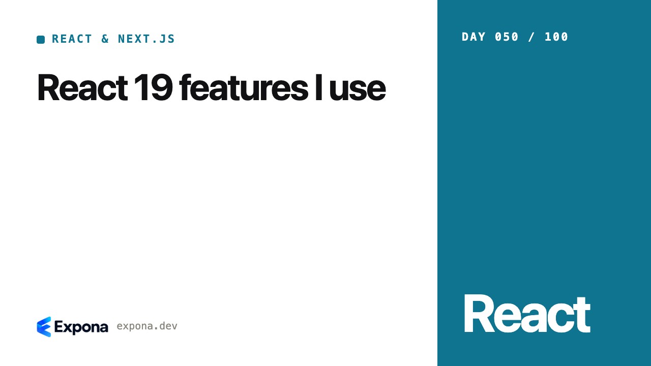 React 19 features I use: real-world lessons and examples