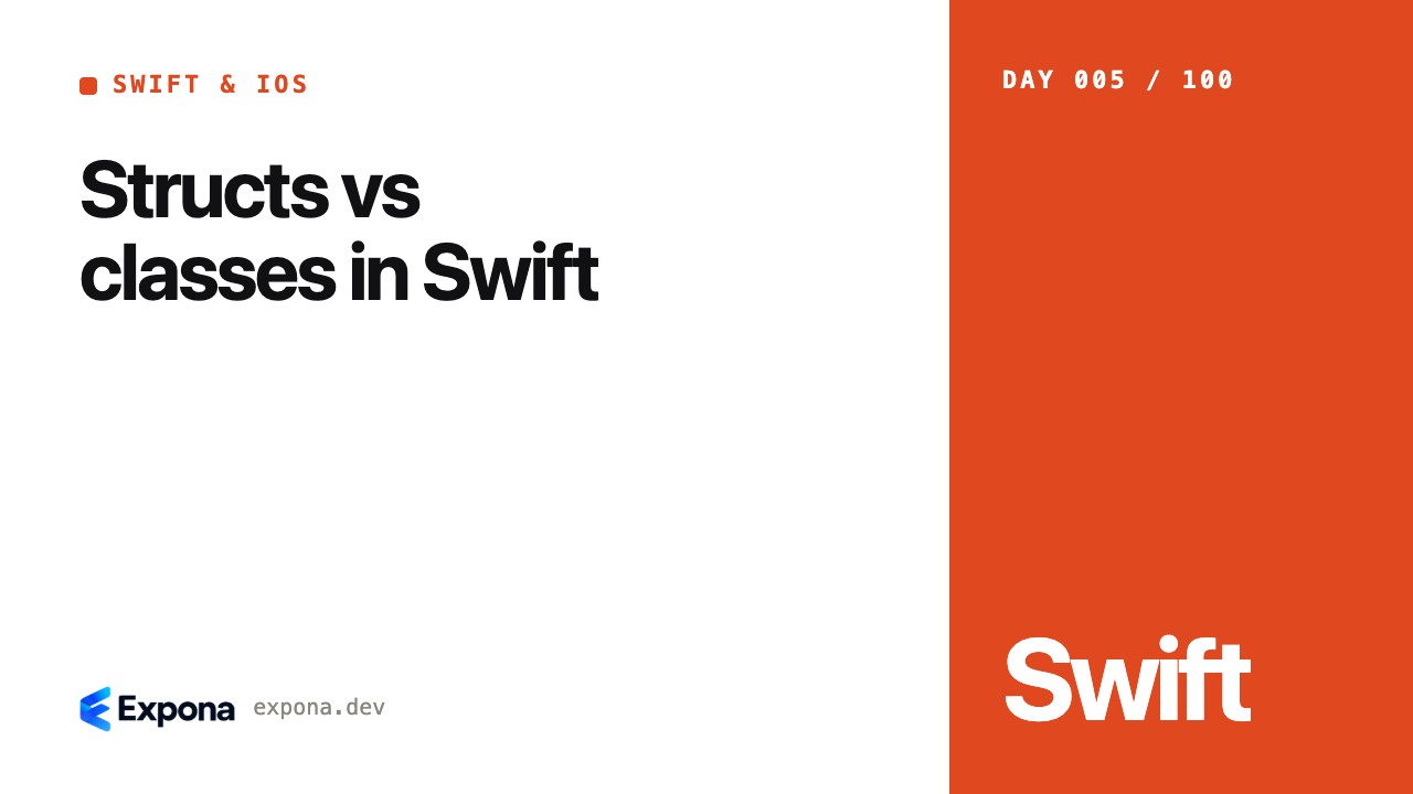Structs vs classes in Swift in Swift, SwiftUI & iOS Apps