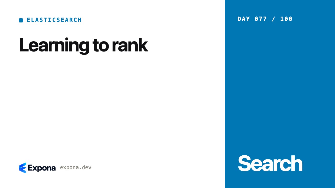 Learning to rank: Elasticsearch best practices explained