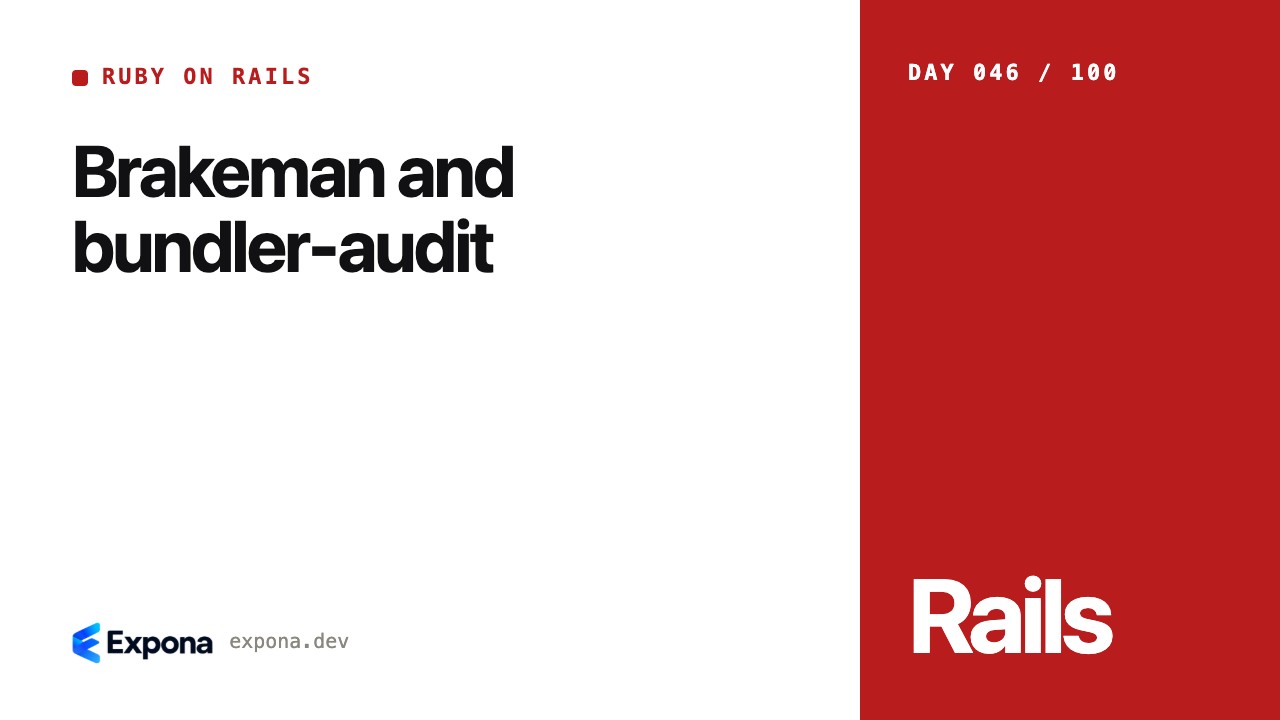 Brakeman and bundler-audit: patterns, pitfalls and fixes