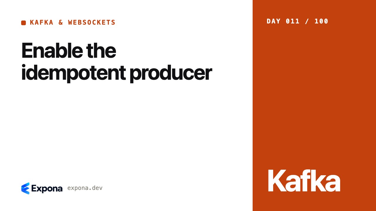 Enable the idempotent producer: best practices explained