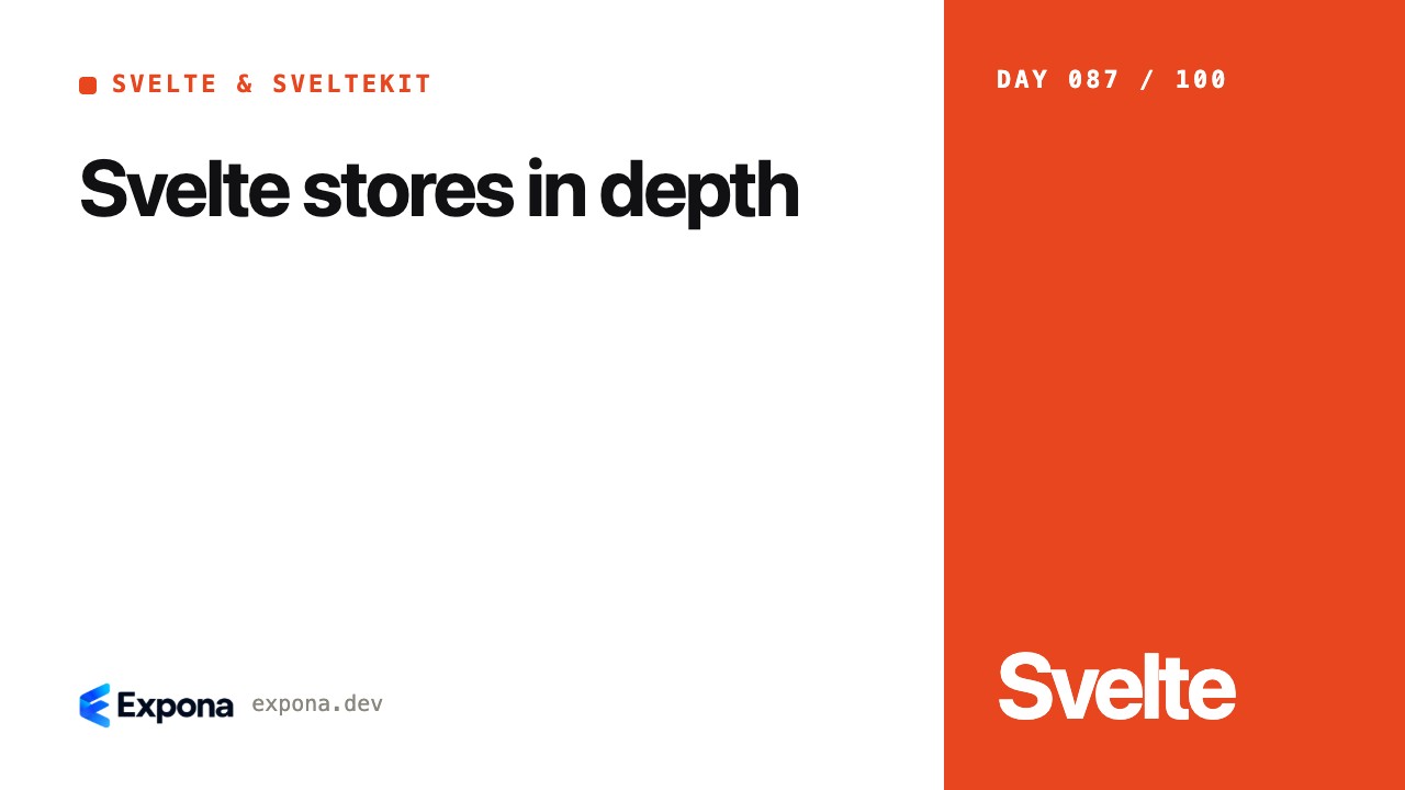 Svelte stores in depth for Svelte & SvelteKit developers