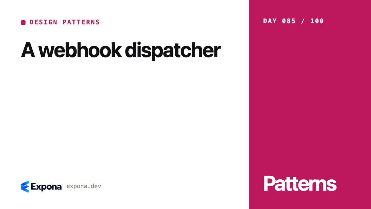 A webhook dispatcher: a practical Design Patterns guide